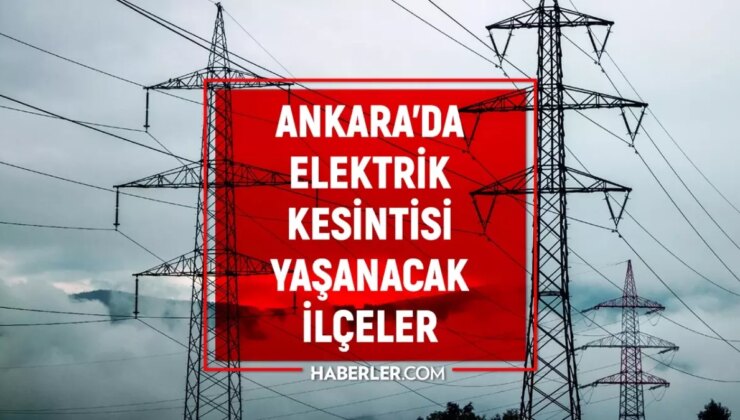 Ankara elektrik kesintisi! 4-5 Aralık Keçiören, Yenimahalle, Mamak elektrik kesintisi ne zaman bitecek?